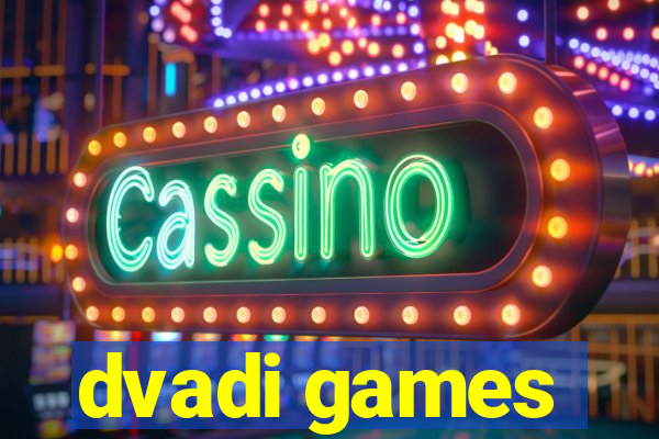 dvadi games